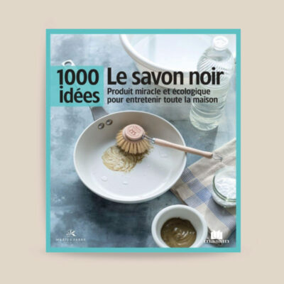Livre 1000 idées – Le Savon Noir